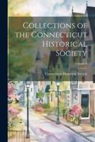 Collections of the Connecticut Historical Society; Volume 9