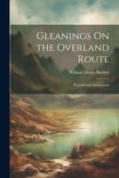 Gleanings On the Overland Route