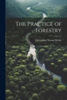 The Practice of Forestry