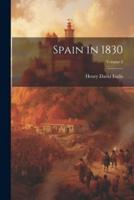 Spain in 1830; Volume 2
