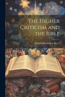 The Higher Criticism and the Bible