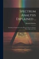 Spectrum Analysis Explained ...