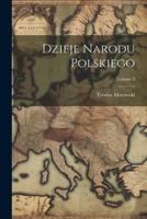 Dzieje Narodu Polskiego; Volume 3