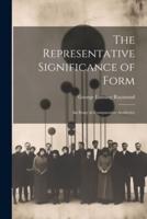 The Representative Significance of Form