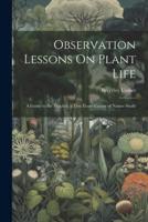 Observation Lessons On Plant Life