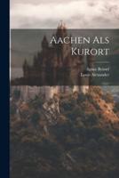 Aachen Als Kurort