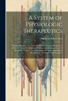 A System of Physiologic Therapeutics
