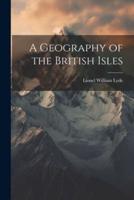 A Geography of the British Isles