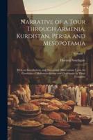 Narrative of a Tour Through Armenia, Kurdistan, Persia and Mesopotamia