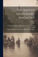 The Baptist Missionary Magazine; Volume 22