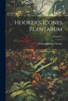 Hooker's Icones Plantarum; Volume 27