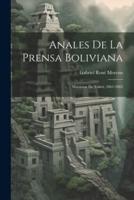 Anales De La Prensa Boliviana
