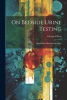On Bedside Urine Testing
