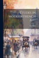 Études in Modern French Art
