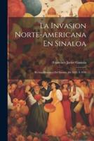 La Invasion Norte-Americana En Sinaloa