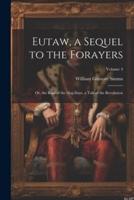 Eutaw, a Sequel to the Forayers