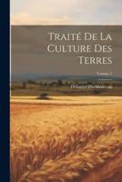 Traité De La Culture Des Terres; Volume 5