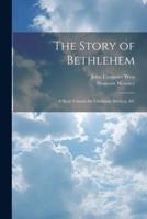 The Story of Bethlehem