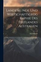 Landeskunde Und Wirtschaftsgeographie Des Festlandes Australien