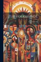 Zur Volkskunde