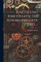 Kinetik Und Kinetostatik Des Schubkurbelgetriebes ...