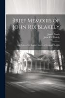 Brief Memoirs of John Rix Blakely