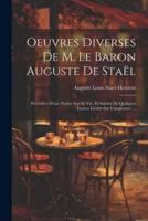 Oeuvres Diverses De M. Le Baron Auguste De Staël