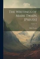 The Writings of Mark Twain [Pseud.]; Volume 14