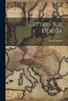 Lettres Sur Odessa