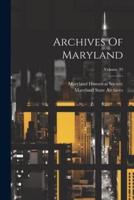 Archives Of Maryland; Volume 39