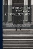 Testimony Of Attorney-General Brewster