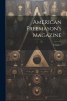 American Freemason's Magazine; Volume 4