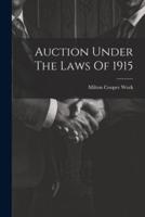 Auction Under The Laws Of 1915