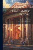 Texas Bankers Record; Volume 8
