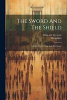 The Sword And The Shield