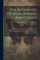 The Butterflies Of India, Burmah And Ceylon