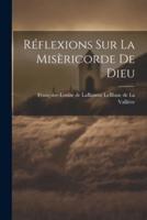 Réflexions Sur La Misèricorde De Dieu