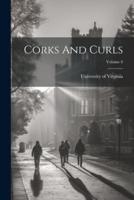 Corks And Curls; Volume 8