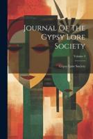 Journal Of The Gypsy Lore Society; Volume 3