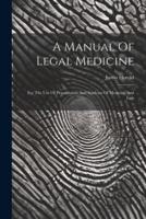 A Manual Of Legal Medicine