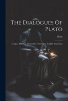 The Dialogues Of Plato