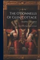 The O'donnells Of Glen Cottage