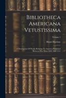 Bibliotheca Americana Vetustissima