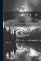 Opuscules; Louis-Olivier Gamache Et Le Labrador