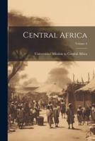 Central Africa; Volume 4