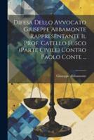 Difesa Dello Avvocato Giuseppe Abbamonte Rappresentante Il Prof. Catello Fusco (Parte Civile) Contro Paolo Conte ...