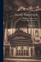 Silas Marner; A Drama In Four Acts