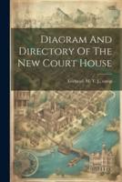 Diagram And Directory Of The New Court House