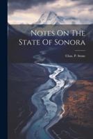Notes On The State Of Sonora