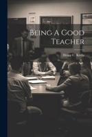 Being A Good Teacher